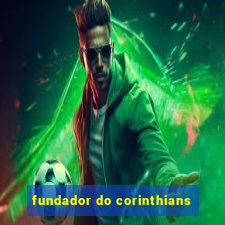 fundador do corinthians